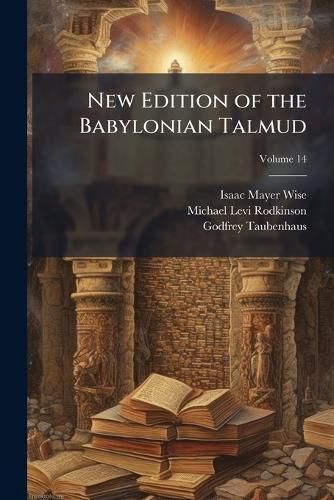 Cover image for New Edition of the Babylonian Talmud, Volume 14