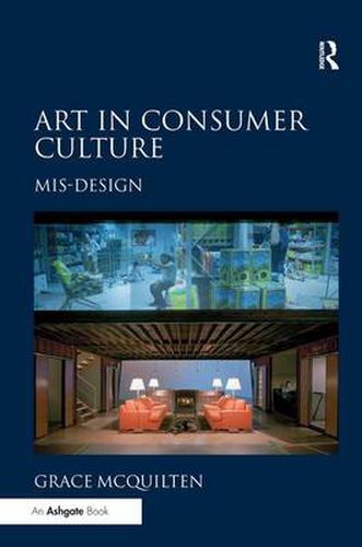 Cover image for Art in Consumer Culture: Mis-Design