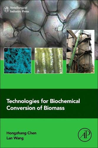 Cover image for Technologies for Biochemical Conversion of Biomass