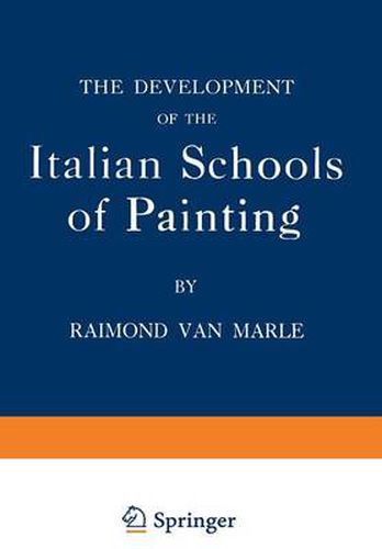 The Development of the Italian Schools of Painting: Volume IX