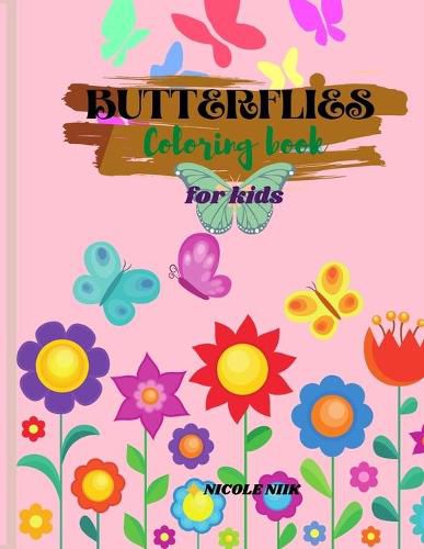 Cover image for Butterflies colouring book: Easy Coloring Book the Best Gift for Kids