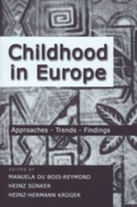 Cover image for Childhood in Europe: Approaches, Trends, Findings