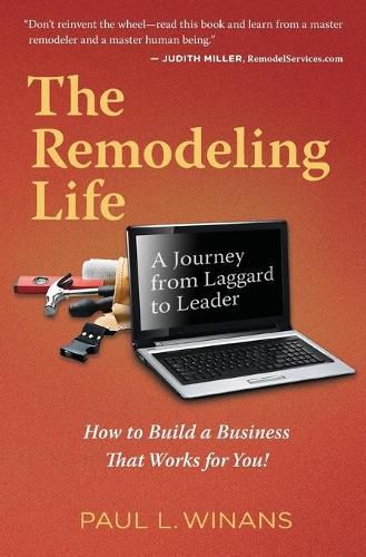 Cover image for The Remodeling Life: A Journey from Laggard to Leader