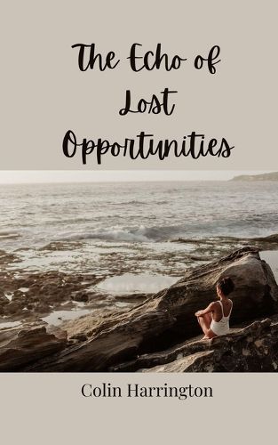 Cover image for The Echo of Lost Opportunities