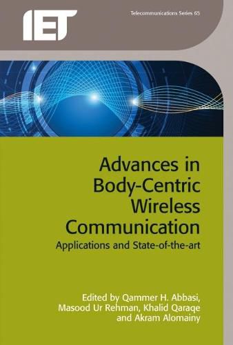 Cover image for Advances in Body-Centric Wireless Communication: Applications and state-of-the-art