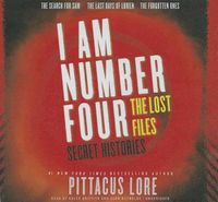 Cover image for I Am Number Four: The Lost Files: Secret Histories