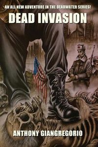 Cover image for Dead Invasion (Deadwater Series Book 11)