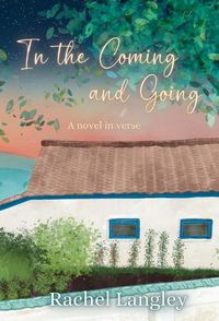 Cover image for In the Coming and Going