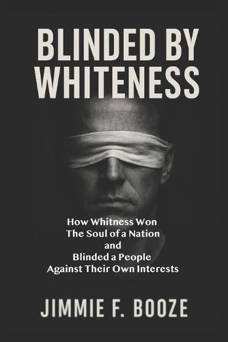 Cover image for Blinded by Whiteness