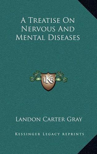Cover image for A Treatise on Nervous and Mental Diseases