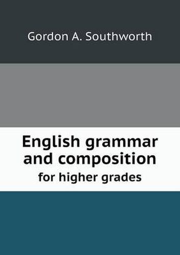 Cover image for English grammar and composition for higher grades