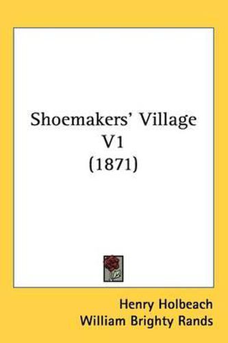 Cover image for Shoemakers' Village V1 (1871)