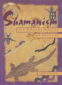 Cover image for Shamanism as a Spiritual Practice for Daily Life