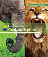 Cover image for Herbivores and Carnivores Explained