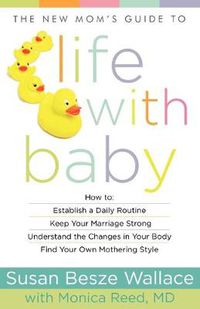 Cover image for The New Mom"s Guide to Life with Baby