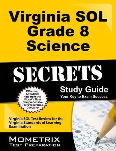 Cover image for Virginia Sol Grade 8 Science Secrets Study Guide: Virginia Sol Test Review for the Virginia Standards of Learning Examination