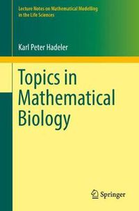 Cover image for Topics in Mathematical Biology