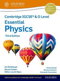 Cover image for Cambridge IGCSE (R) & O Level Essential Physics: Student Book Third Edition