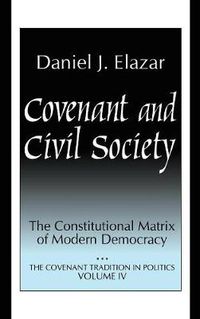 Cover image for Covenant and Civil Society: Constitutional Matrix of Modern Democracy