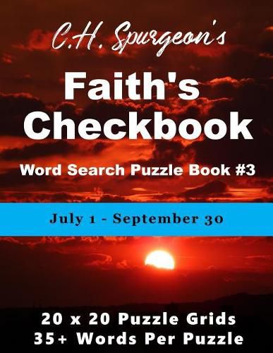 C. H. Spurgeon's Faith Checkbook Word Search Puzzle Book #3: July 1 - September 30