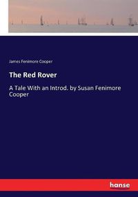 Cover image for The Red Rover: A Tale With an Introd. by Susan Fenimore Cooper