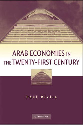 Cover image for Arab Economies in the Twenty-First Century