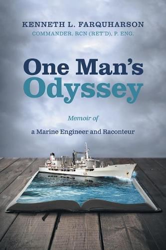 One Man's Odyssey: Memoir of a Marine Engineer and Raconteur