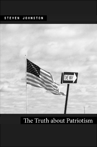 Cover image for The Truth about Patriotism