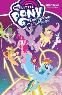 Cover image for My Little Pony Omnibus Volume 8