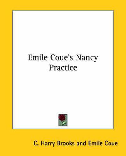 Cover image for Emile Coue's Nancy Practice