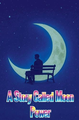 Cover image for A Story Called Moon Power