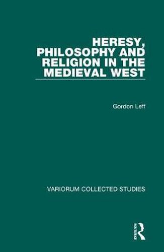 Cover image for Heresy, Philosophy and Religion in the Medieval West