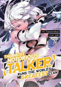Cover image for The Most Notorious Talker Runs the World's Greatest Clan (Manga) Vol. 2