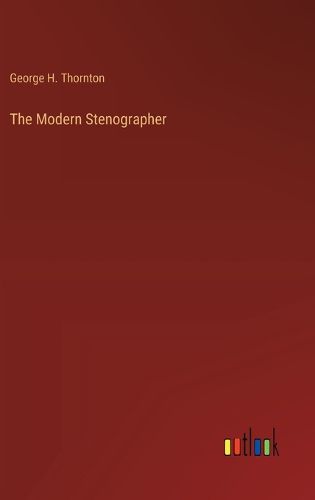 The Modern Stenographer