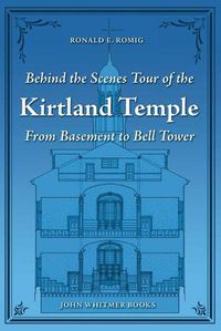 Cover image for Behind the Scenes Tour of the Kirtland Temple: From Basement to Bell Tower