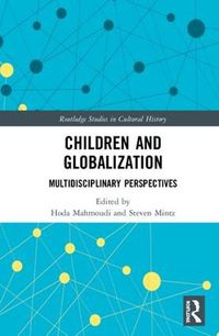 Cover image for Children and Globalization: Multidisciplinary Perspectives