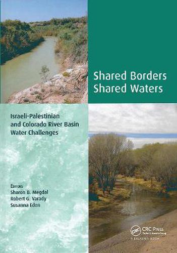 Cover image for Shared Borders, Shared Waters: Israeli-Palestinian and Colorado River Basin Water Challenges