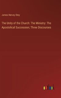 Cover image for The Unity of the Church