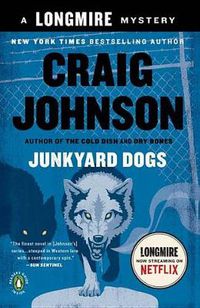 Cover image for Junkyard Dogs: A Longmire Mystery