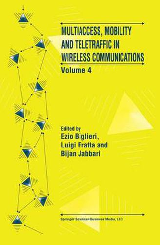 Cover image for Multiaccess, Mobility and Teletraffic in Wireless Communications: Volume 4