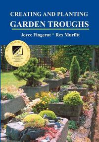 Cover image for Creating and Planting Garden Troughs