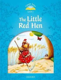 Cover image for Classic Tales Second Edition: Level 1: The Little Red Hen