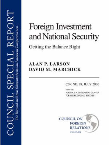 Cover image for Foreign Investment and National Security: Getting the Balance Right