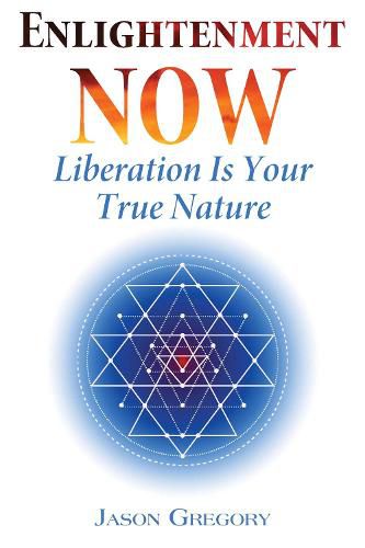 Enlightenment Now: Liberation Is Your True Nature