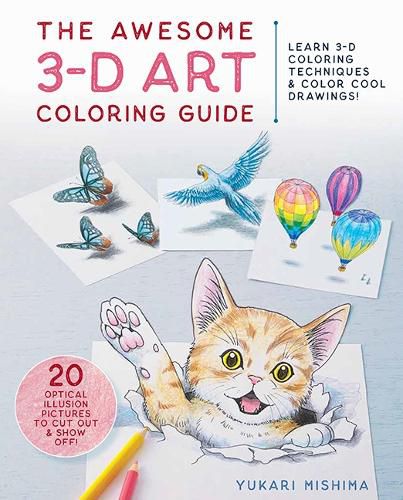 Cover image for The Awesome 3-D Art Coloring Guide: Learn 3-D Coloring Techniques & Color Cool Drawings!