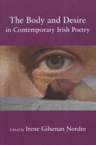 Cover image for The Body and Desire in Contemporary Irish Poetry