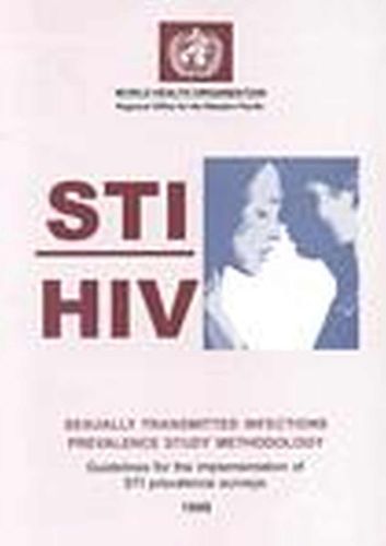 STI/ HIV Sexually Transmitted Infections Prevalence Study Methodology: Guidelines for the Implementation of STI Prevalence Surveys