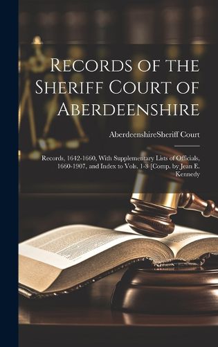 Cover image for Records of the Sheriff Court of Aberdeenshire