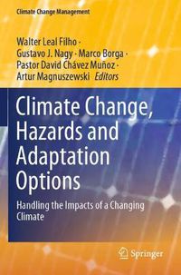 Cover image for Climate Change, Hazards and Adaptation Options: Handling the Impacts of a Changing Climate