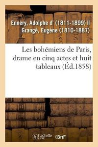 Cover image for Les Bohemiens de Paris, Drame En Cinq Actes Et Huit Tableaux